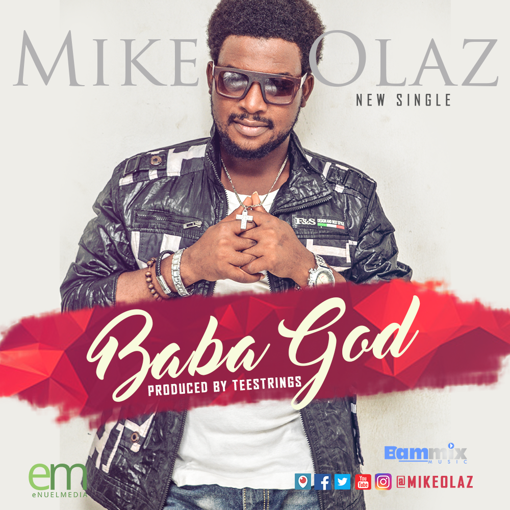 music-baba-god-by-mike-olaz-mikeolaz-triumphant-radio